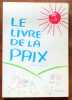 Le livre de la paix. . Benson Bernard: 