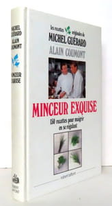 Les recettes originales de Michel Guérard. Minceur exquise. 150 recettes pour maigrir en se régalant.