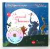 Un livre + un CD - Le carnaval des animaux. . Saint-Saëns Camille / David Merveille, Elodie Fondacci: 