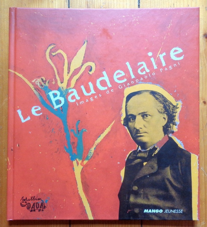 Baudelaire Charles, Gianpaolo Pagni (ill.), Héliane Bernard (préf.):