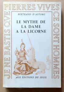 Le mythe de la Dame à la licorne.