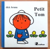 Petit Tom. . Bruna Dick: 
