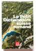 Le petit dictionnaire suisse romand. Particularités lexicales du français contemporain.. [Dictionnaire] André Thibault , Pierre Knecht: 