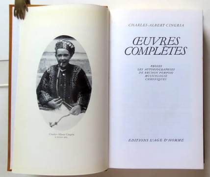 Oeuvres complètes I. Proses - Les autobiographies de Brunon Pomposo - Musicologie - Chroniques. . Cingria Charles-Albert:
