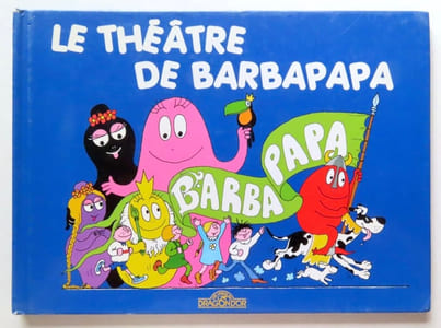 Le théâtre de Barbapapa.
