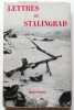 Lettres de Stalingrad - Letzte Briefe aus Stalingrad. . Collectif, Charles Billy (trad.): 