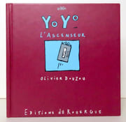 YoYo l'ascenseur.  par Douzou Olivier:  - Image 1