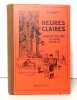 Heures claires. Livre de lecture à l'usage des écoles primaires adopté par le Département de l'instruction publique de Genève. . Marti Adolphe: 