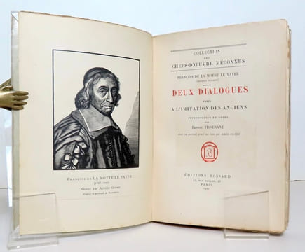 Deux dialogues faits à l'imitation des anciens sur la divinité et l'opiniatreté. . La Mothe [Motte] Le Vayer François (Orasius Tubero): 