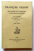 Ballades en jargon (y compris celles du ms de Stockholm). Texte accompagné d'une traduction, de notes et d'un glossaire par André Lanly.  par Villon François: 