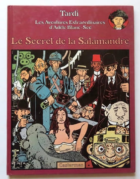 Les aventures extraordinaires d'Adèle Blanc-Sec - Le secret de la Salamandre. . Tardi JACQUES: