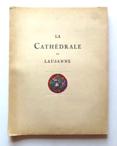 La Cathédrale de Lausanne. 