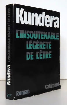 L'insoutenable légèreté de l'être. . Kundera Milan: 