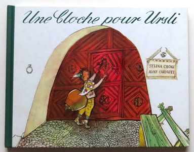 Une cloche pour Ursli. 