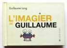 L'imagier de Guillaume. . Long Guillaume: 