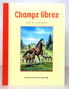 Champs libres. La BD du monde paysan.  par Collectif - Anabelle Bourquin, Georges Pop, Mix & Remix, Derib, Buche, Poussin, Wazem et al.:  - Image 1