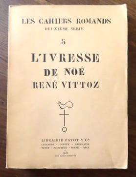 L'ivresse de Noé. Drame en trois actes et un prologue. . Vittoz René: