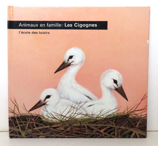 Les animaux en famille - Les cigognes.