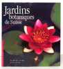 Jardins botaniques de Suisse. . Stumm Reinhardt, Stärk Georg: 