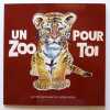 Un zoo pour toi. . Bressler Gérard, Mottier Yvette: 