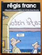Histoires immobiles et récits inachevés.  par Franc Régis:  - Image 1