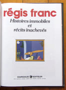 Histoires immobiles et récits inachevés.  par Franc Régis:  - Image 2