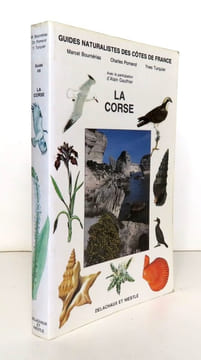 Guides naturalistes des côtes de France - La Corse. . Bournérias Marcel, Pomerol Charles, Turquier Yves: