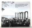 Deux archéologues suisses photographient la Grèce. Waldemar Deonna et Paul Collart 1904-1939. . [Deonna, Collart] Panayota Badinou, Anne Bielman, ...
