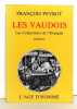 Les Vaudois - Les colporteurs de l'Evangile. Roman. . Peyrot François: 