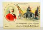 En cartes postales, la vie et l'oeuvre de Jean-Jacques Rousseau. . [Rousseau Jean-Jacques] Jean-Jacques Monney: 