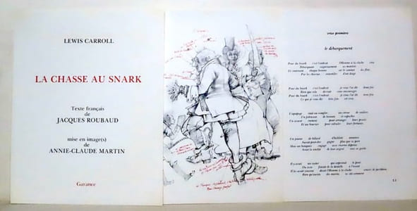 La Chasse au Snark. Texte français de Jacques Roubaud. Mise en image(s) de Annie-Claude Martin.