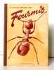 Le monde &eacute;trange des fourmis. . Friedli F.: 