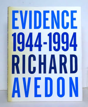 Richard Avedon - Evidence 1944-1994. . Avedon Richard, Livingston Jane, Gopnik Adam, Shanahan Mary:
