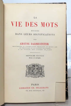 La vie des mots étudiée dans leurs significations. . Darmesteter Arsène: