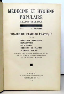 Médecine et hygiène populaire à la portée de tous. Traité de l'emploi pratique de la médecine naturelle, homéopathie, biochimie médecine de plantes, ...