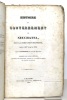 Histoire du Gouvernement de Neuchâtel, sous la domination prussienne, depuis 1807 jusqu'en 1832. Par un patriote du Val-de-Travers. Publiée par Ulysse ...
