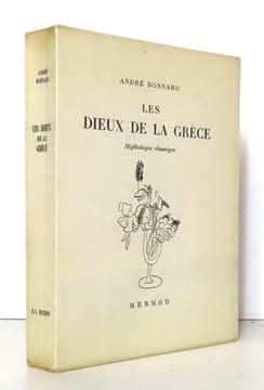 Les dieux de la Grèce. Mythologie classique. . Bonnard André: