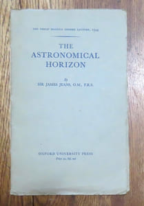 The astronomical horizon - The Philip Maurice Deneke Lecture, 1944.