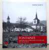 Fontaines - Histoire pas si ordinaire d'un village du Val-de-Ruz. . Viglietti Dimitri: 