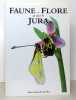 Faune et flore au coeur du Jura. . Gerber Jean-Claude: 