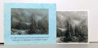 Les Alpes dessinées par les Romantiques genevois ou La réponse aux appels de Rodolphe Töpffer.