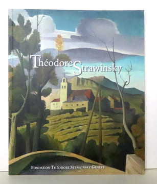 Théodore Strawinsky. . [Strawinsky Théodore]  Sylvie Gillot-Visinand, Margrith Fornaro-Artho: 
