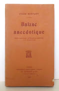 Balzac anecdotique. Choix d'anecdotes recueillies et précédées d'une introduction.  par [Balzac] Jules Bertaut: 