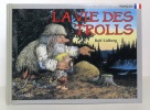 La vie des Trolls. . Lidberg Rolf: 