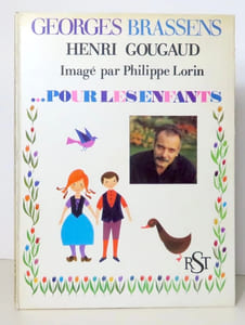 Georges Brassens - Henri Gougaud, pour les enfants. Imagé par Philippe Lorin.