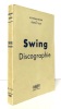 Swing Discographie. . Schwaninger Armin & Gurwitsch André: 