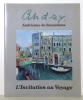 L'invitation au Voyage. Huiles, gouaches, gravures. . Andry (Adrienne de Senarclens): 