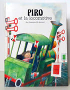 Piro et la locomotive.   par Baumann Kurt, Bernard Jiri (ill.):  - Image 1