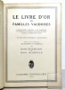 Le Livre d'or des familles vaudoises. Répertoire général des familles possèdant un droit de bourgeoisie dans la canton de Vaud. . Delédevant Henri, ...