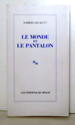 Le monde et pantalon.  par Beckett Samuel: 